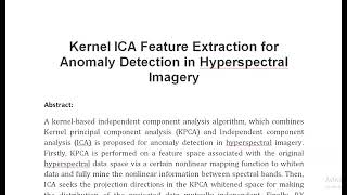 Kernel ICA Feature Extraction for Anomaly Detection in Hyperspectral Imagery [upl. by Noreg420]