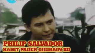 PHILIP SALVADOR  KAHIT PADER GIGIBAIN KO TAGALOG ACTION MOVIE  PINOY ACTION MOVIE ACTION SCENES [upl. by Hudson]