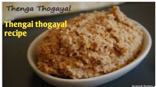 Thengai Coconut thogayal  Thengai thogayal recipe in Tamil  5 min dish at home in Tamil [upl. by Amedeo389]