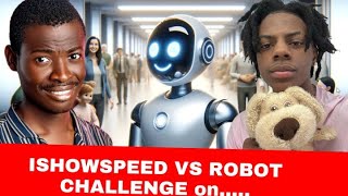 ISHOWSPEED is in trouble because of ROBOT 🤖  Life of Yahoo boys in Nigeria [upl. by Towers496]