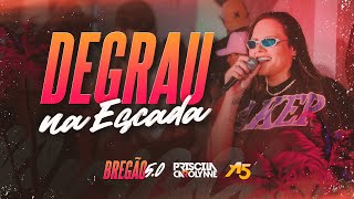 Priscila Carolynne  Degrau Na Escada  BREGÃO 50 [upl. by Anatniuq]