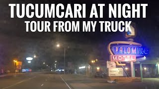 Tucumcari at night A short tour from my truck windshield 439 [upl. by Prowel]