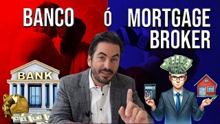 Hipotecas al MEJOR INTERÉS ¿Banco o Mortgage Broker Diferencias [upl. by Earazed413]