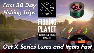 Fishing Planet  Get XSeries Lures and Items Fast  Fast 30 Day Challenge [upl. by Fremont]