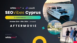 SEO Vibes Cyprus Ecommerce edition 2024 AFTERMOVIE [upl. by Ballou211]