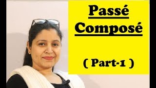 Passé Composé  Part  1   Past Tense in French [upl. by Deevan864]