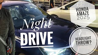 New Honda Amaze Headlight throw with full night drive review [upl. by Pacifica]