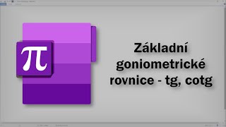 Matematika  Základní goniometrické rovnice  tg cotg [upl. by Wilkens314]