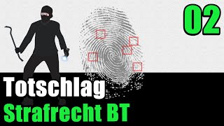 Strafrecht BT 02  Der Totschlag § 212 I StGB [upl. by Ennazus496]