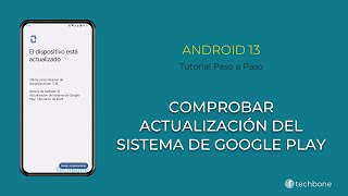 Comprobar Actualización del Sistema de Google Play Android 13 [upl. by Htaeh]