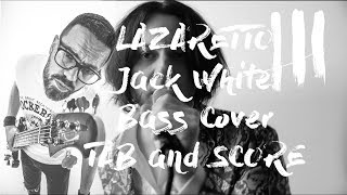 Lazaretto  Jack White  Bass Cover TAB and Score [upl. by Clyte2]