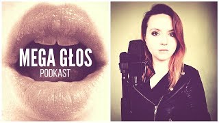 Podcast Mega Głos  MG 14 PROBLEMY Z GŁOSEM część 1 [upl. by Ihcego]