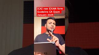 ICAI new EXAM form Guideline CA Exam January 2025 [upl. by Ahseat369]