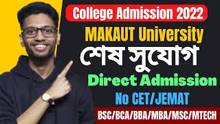 MAKAUT BCABBAMBAMTECHMSC Direct Admission 202223  MAKAUT New Notice  MAKAUT Spot Admission [upl. by Glennon]