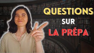 Les questions sur la prépa [upl. by Eelrahs]