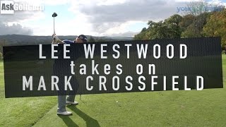 Lee Westwood Takes on Mark Crossfield [upl. by Virgin]