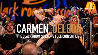 Carmen DeLeon  The Black Room Sessions  Full Concert  LIVE [upl. by Odraner]