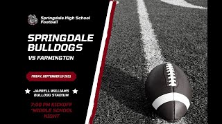 Springdale High School Football  Springdale vs Farmington [upl. by Moyra]