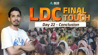 LDC Final Touch Day 22 Conclusion  Ace Institutions  Kerala PSC [upl. by Ahsenor316]