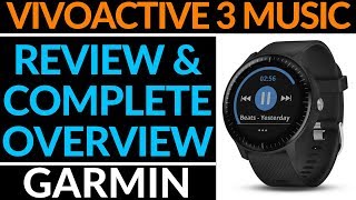 Garmin Vivoactive 3 Music Review and Full Walkthrough  Complete Overview [upl. by Datnow66]