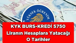 KYK BURSKREDİ 5750 Liranın HESAPLARA YATACAĞI O TARİHLER 🎯 [upl. by Bethel264]