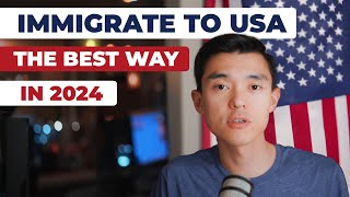 The best way to immigrate to USA in 2024 [upl. by Anibla]