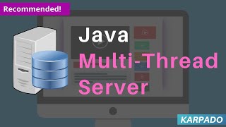 MultiThread Server code Example Java  Easy Explanation from Karpadocom [upl. by Starkey]