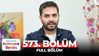 En Hamarat Benim 573 Bölüm [upl. by Taryne]