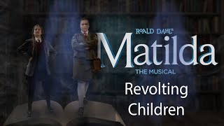 Revolting Children  Matilda JR The Musical [upl. by Pacifa424]