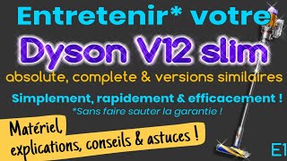 Entretenir votre Dyson V12 et autres versions similaires simplement rapidement et efficacement [upl. by Annert]