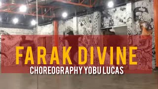 Farak divine choreography Yobu Lucas equipeallstylecrew [upl. by Tedric]