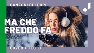 Ma che Freddo fa  Le più belli canzoni Invernali [upl. by Lady49]