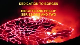 BORGEN BIRGITTE AND PHILLIP DEDICATION TO [upl. by Gemperle]