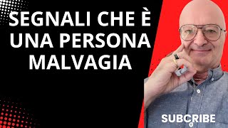 SEGNALI CHE È UNA PERSONA MALVAGIA [upl. by Akisej]