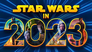 Star Wars  Everything Coming in 2023 [upl. by Asiuol9]