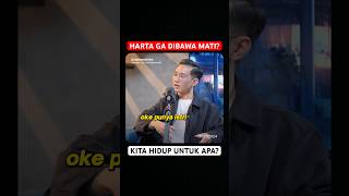 Apa Tujuan Kita Hidup raymondchin hidup mati duit kekayaan harta [upl. by Dreda]