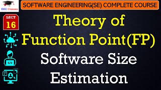 L16 Theory of Function PointFP  Software Size Estimation  Software Engineering Lectures Hindi [upl. by Yme]