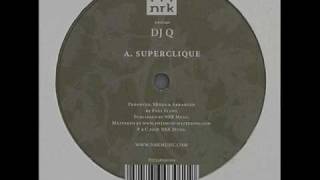 DJ Q  Superclique [upl. by Ardnazil512]