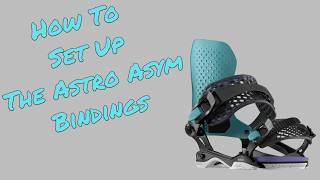 How To Set Up The Bataleon Astro Asym Binding [upl. by Ayinat]