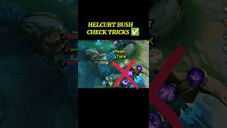 Helcurt Bush Check Tricks mlbb tutorial [upl. by Ysied]