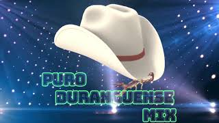 Puro Duranguense Mixx [upl. by Aiasi]