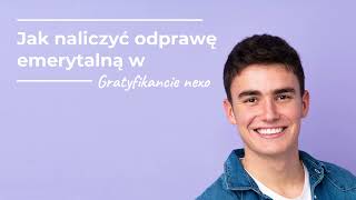 Jak naliczyć odprawę emerytalną w Gratyfikancie nexo [upl. by Elvira]