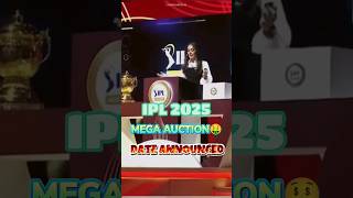 IPL 2025 MEGA AUCTION DATES amp VENUE  PLAYERS FOR IPL 2025 AUCTION  cricket ipl2025 iplauction [upl. by Lamaj]