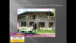 MAISON LANDAISE A VENDRE SUR 1 HECTARE 33430 BAZAS [upl. by Berard]