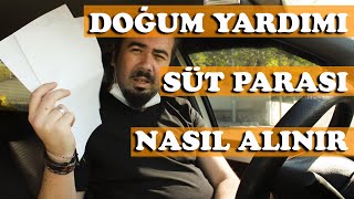 DOĞUM YARDIMI VE SÜT PARASI NASIL ALINIR KOŞULLARI NELER [upl. by Woods859]