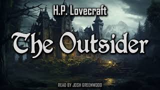 The Outsider by HP Lovecraft  Audiobook [upl. by Astraea109]