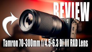 Tamron 70300mm f4563 Di III RXD Lens Review  Handson Lab Real World [upl. by Ytsud]