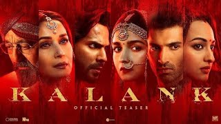 Kalank Full Movie  Varun  Alia  Sanjay  Madhuri  Aditya Roy  Sonakshi  Kiara  Review amp Facts [upl. by Goebel]