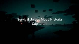 Survival Unidos Modo Historia  Capitulo 1 Piloto [upl. by Sheridan820]