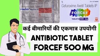 Forcef tablets 500mgcefuroxime Axetil 500 mgforcef 500 tablet uses in hindiHealth tips with Khan [upl. by Oihsoy]